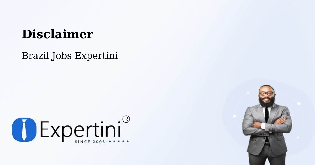 Disclaimer – Coxim - Brazil Jobs Expertini