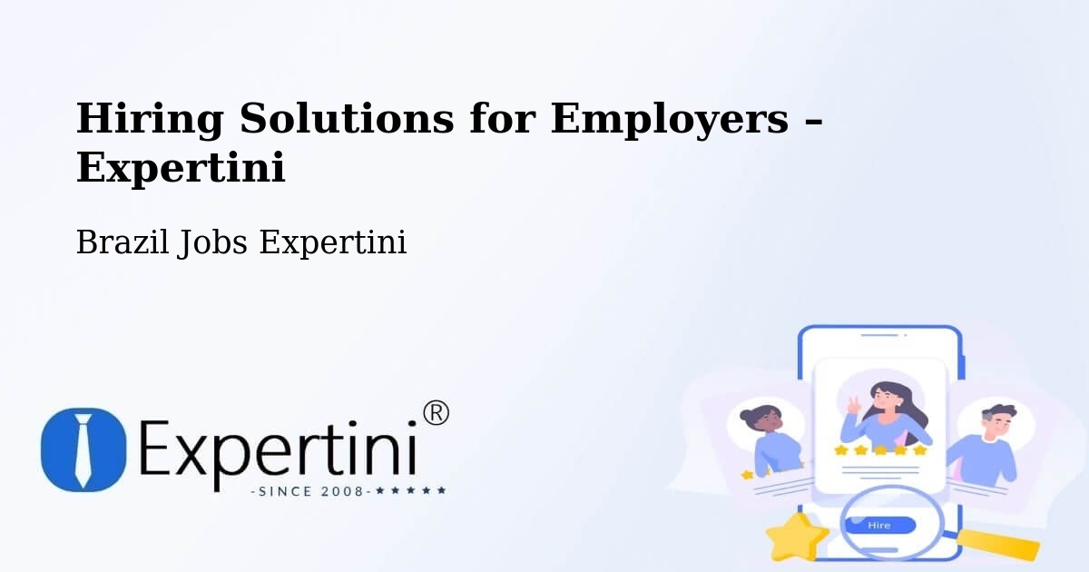 Hiring Solutions for Employers in Coxim - Coxim, Brazil Jobs Expertini