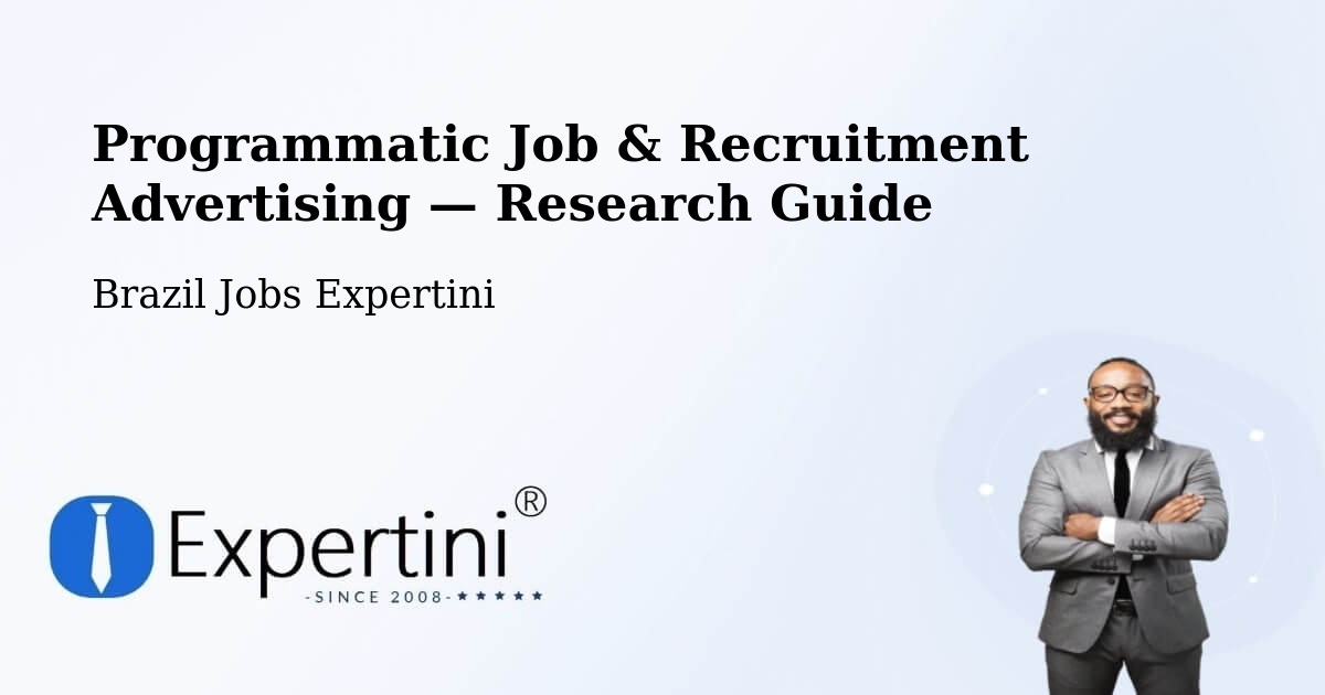 Programmatic Job & Recruitment Advertising — Research Guide – Coxim
